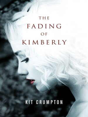 cover image of The Fading of Kimberly